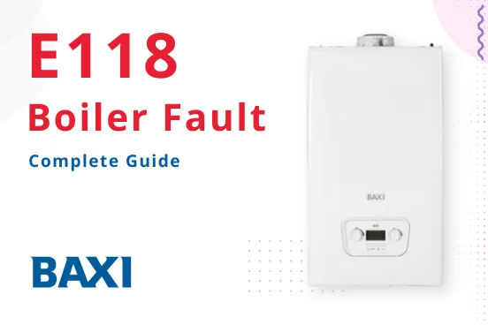 fix baxi boiler e118 error code
