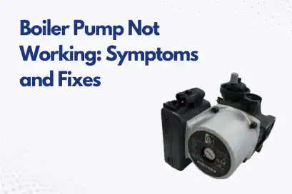 Boiler-Pump-Not-Working-Symptoms-and-Fixes