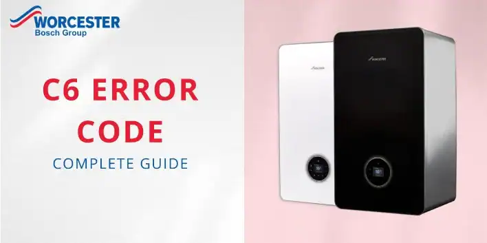 How-to-fix-Worcester-Bosch-Boiler-C6-Error-Code